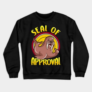 Funny Seal Of Approval Cute Seal Pun Crewneck Sweatshirt